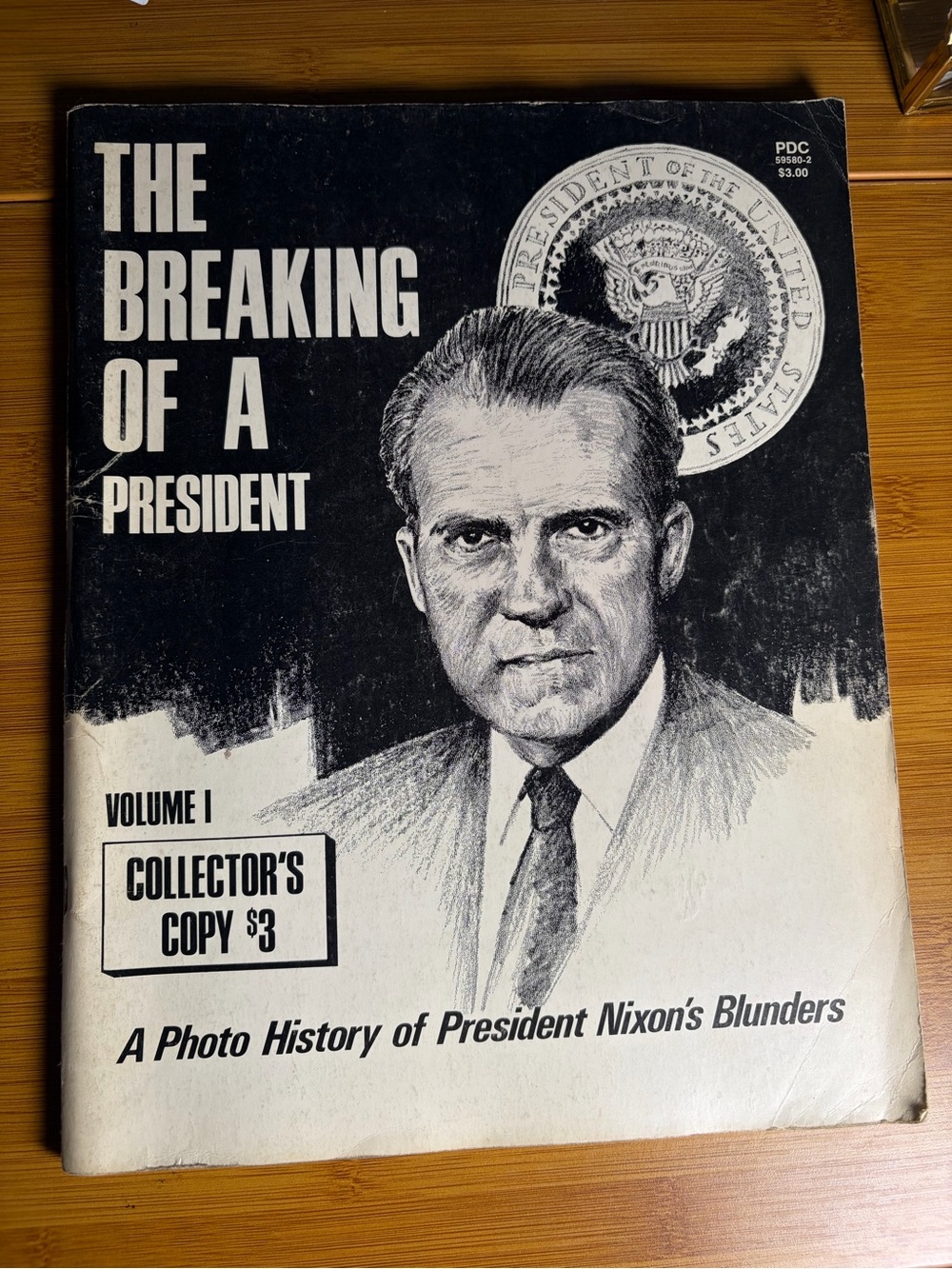 The Breaking of a President Volume I - A Photo History of President Nixon